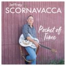 Jeffrey Scornavacca - Pocket Of Time ()