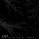 Seb Zen - Something In My Heart