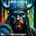 Viking Trance - Feeling Good