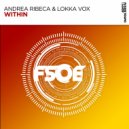 Andrea Ribeca, Lokka Vox - Within (Extended Mix)