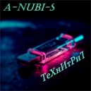 A-NUBI-S - ТеХнИтРиТ