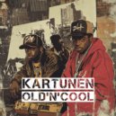KARTUNEN - Old\'n\'Cool (Mix)