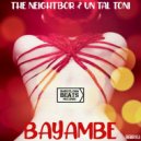 The Neightbor & Un Tal Tony - BAYAMBE (ORIGINAL MIX)