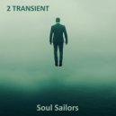 2 Transient - Soul Sailors ()