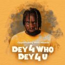 OPPORTUNITY NWA MBADA - Dey 4 Who Dey 4 U ()