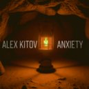 Alex Kitov - Anxiety ()