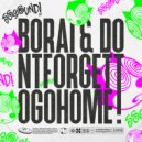 Borai & dontforgettogohome - X (Original Mix)