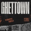 Roberto Parisi - Ghettown (Original Mix)