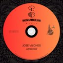 Jose Vilches - Left Behind