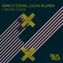 NonCitizens - U Bring Chaos
