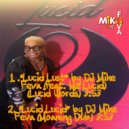 DJ MIKE FEVA - Lucid Lust