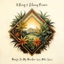 KBong & Johnny Cosmic & Mike Love - Ganja In My Garden ()