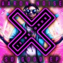 Aaron Noise - Better With You (Extended Mix)