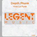 Depth Phunk - Viva La Funk