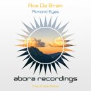Ace da Brain, Timo Pralle - Almond Eyes (Timo Pralle Extended Remix)