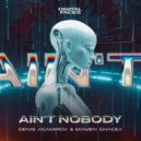 Denis Agamirov, Mamen Ghacea - Ain\'t Nobody (Extended Mix)