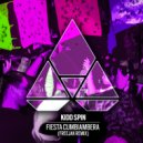 Kidd Spin - Fiesta Cumbiambera