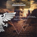 DJ Phalanx - Crossroads