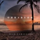 Juan Caballero - OHBABYOH