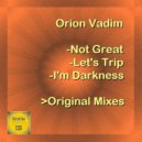 Orion Vadim - I\'m Darkness (Original Mix)