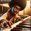 Melodymann - My Sweet Memories (Original Mix)