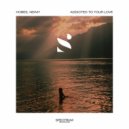 Hobes, NEIMY - Addicted To Your Love (Original Mix)