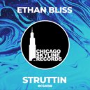 Ethan Bliss - Struttin (Original Mix)
