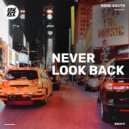 Gone South - Never Look Back (Original Mix)