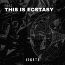 FBSJ - This Is Ecstasy