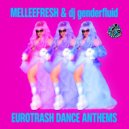 Melleefresh & dj genderfluid - Better Off Alone