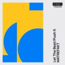 Matrefakt - Let The Beat
