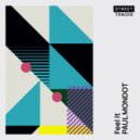 Paul Mondot - Feel It (Original Mix)