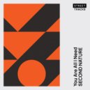 Second Nature - You Are All I Need (Original Mix)