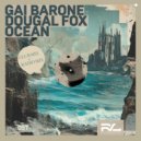 Gai Barone, Dougal Fox - Ocean (Club Mix)
