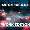 Anton Rogozin - AR - PHONK EDITION #2 ()
