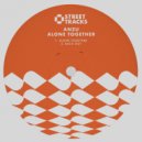 ANZU - Alone Together (Edit)