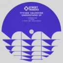 Tyvion Valentine - Understand (Edit)