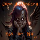 John Alishking - Yes or No