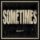Ranty - Sometimes