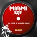 DJ Care & Alexis Game - Big Again