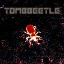 Tomb Beetle - Product of My Environment, Pt. 1