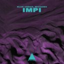 Blak Urban, Micíades - Impi (Original Mix)