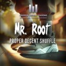Mr. Root - Proper Selecta Shuffle (Extended Mix)