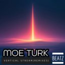 Moe Turk, Soire - Vertical Stream (Soire Remix)