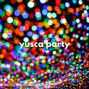 Yusca - Party 151 ()