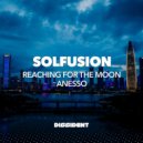 Solfusion - Reaching for the Moon