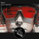 Mike S. - Most Wanted (Original Mix)