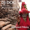 DJ Doc - Blessed Mess ()
