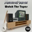 handsprime - Watch The Tapes