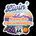 Tony Lucca & Keaton Simons - Livin\' Rancho Cucamonga ()